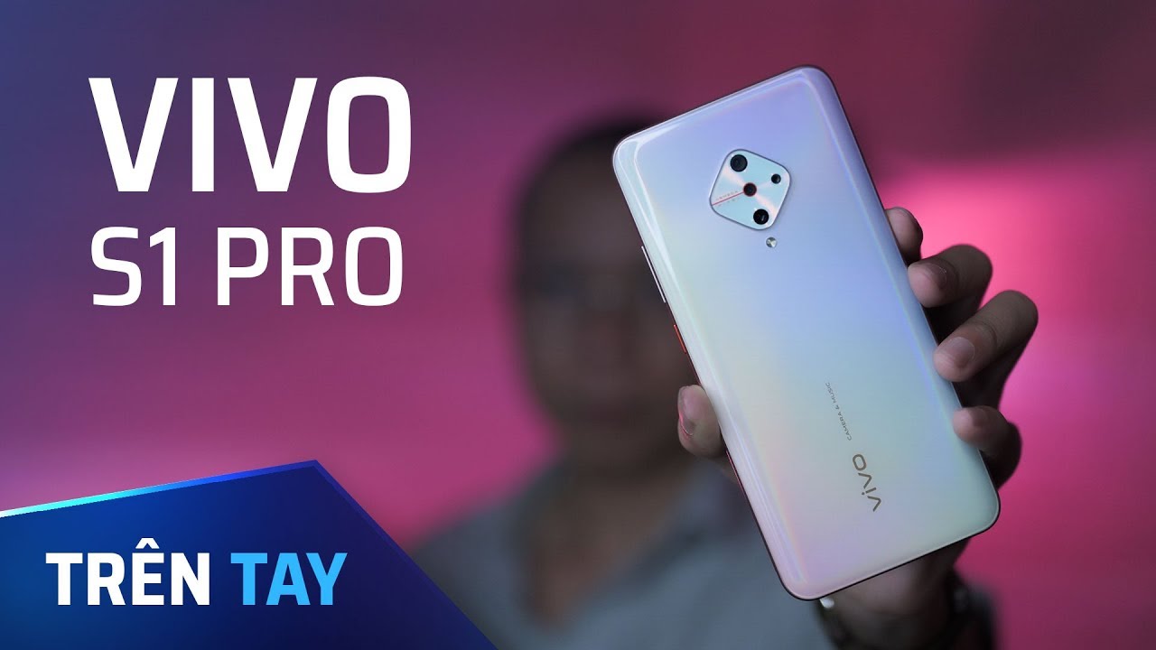 Đánh giá Vivo S1 Pro: Có xứng đáng với giá tiền không?