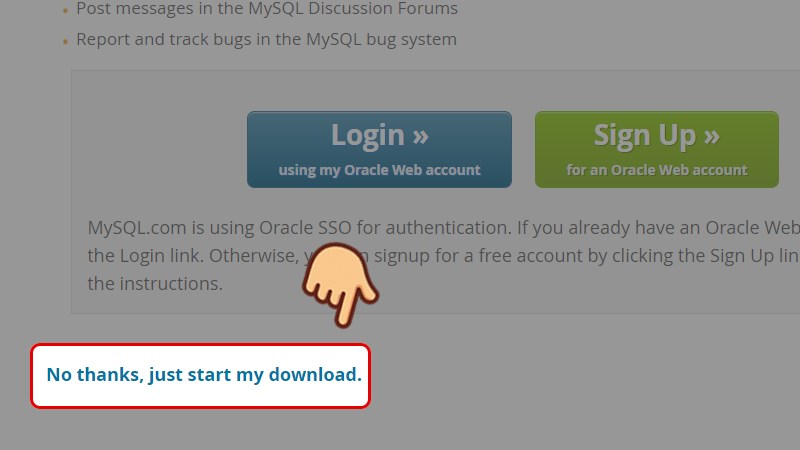 Tại trang tiếp theo, chọn No thanks, just start my download Tại trang tiếp theo, chọn No thanks, just start my download