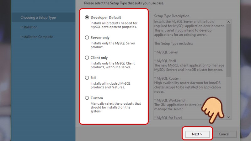 Chọn loại cài đặt theo nhu cầu sử dụng của bạn và chọn Next Chọn loại cài đặt theo nhu cầu sử dụng của bạn và chọn Next