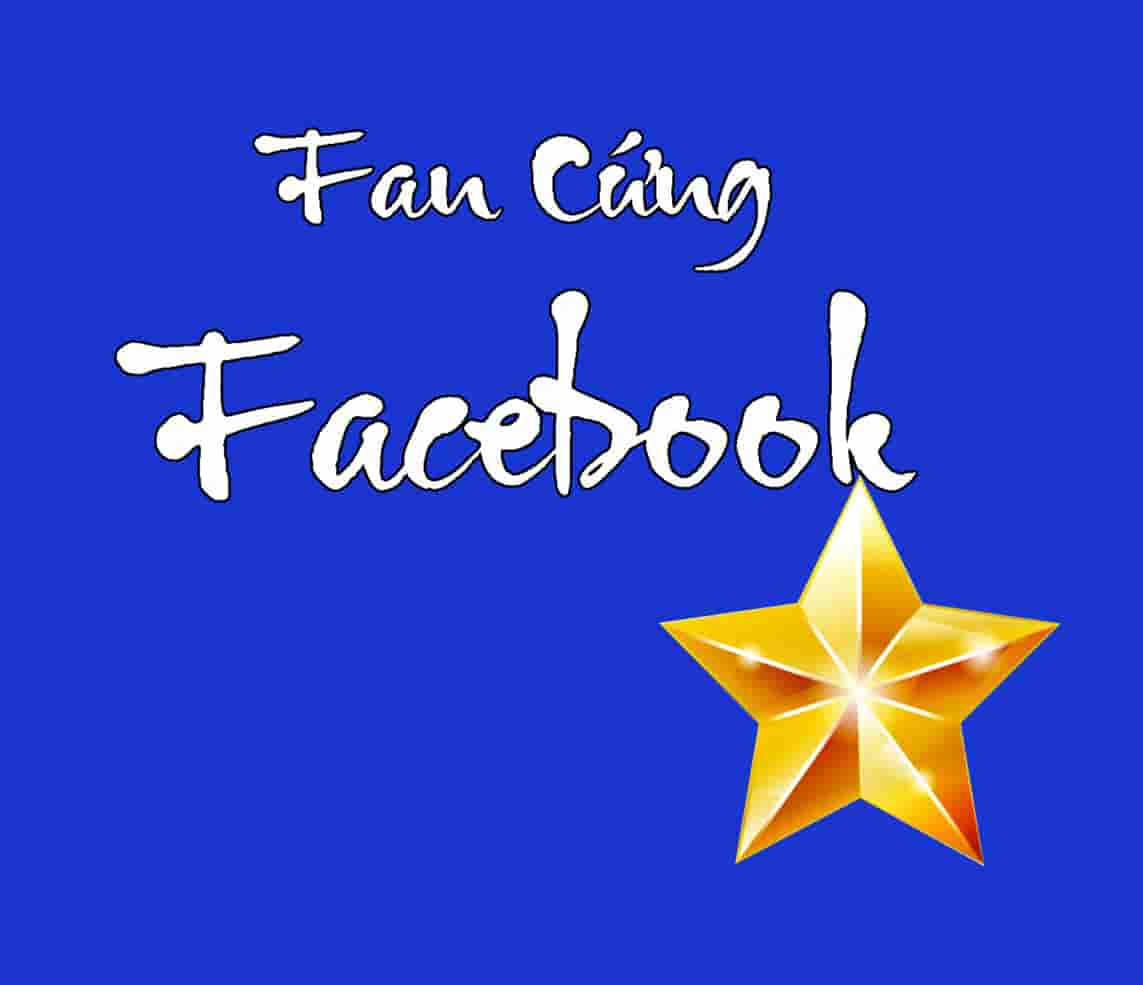 Những cách trở thành Fan cứng Facebook nhanh nhất