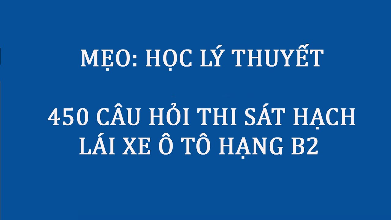 Mách cho bạn những mẹo thi bằng lái xe b2 thành công dễ dàng